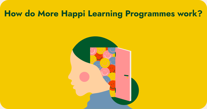 How do More Happi Learning Programmes work?